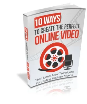 10 Ways to Create The Perfect Online Video