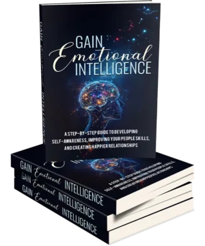 Gain Emotional Intelligence