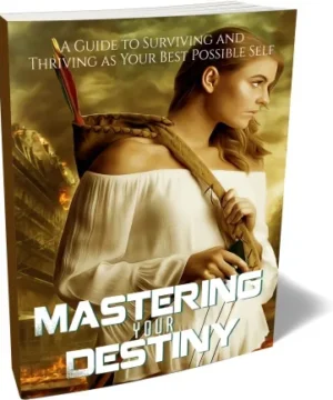 Mastering Your Destiny