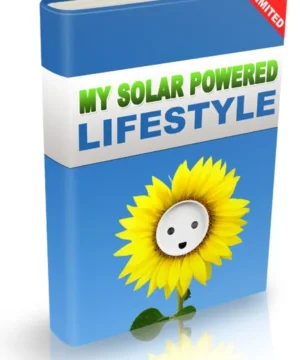 My Solar Powered Lifestyle