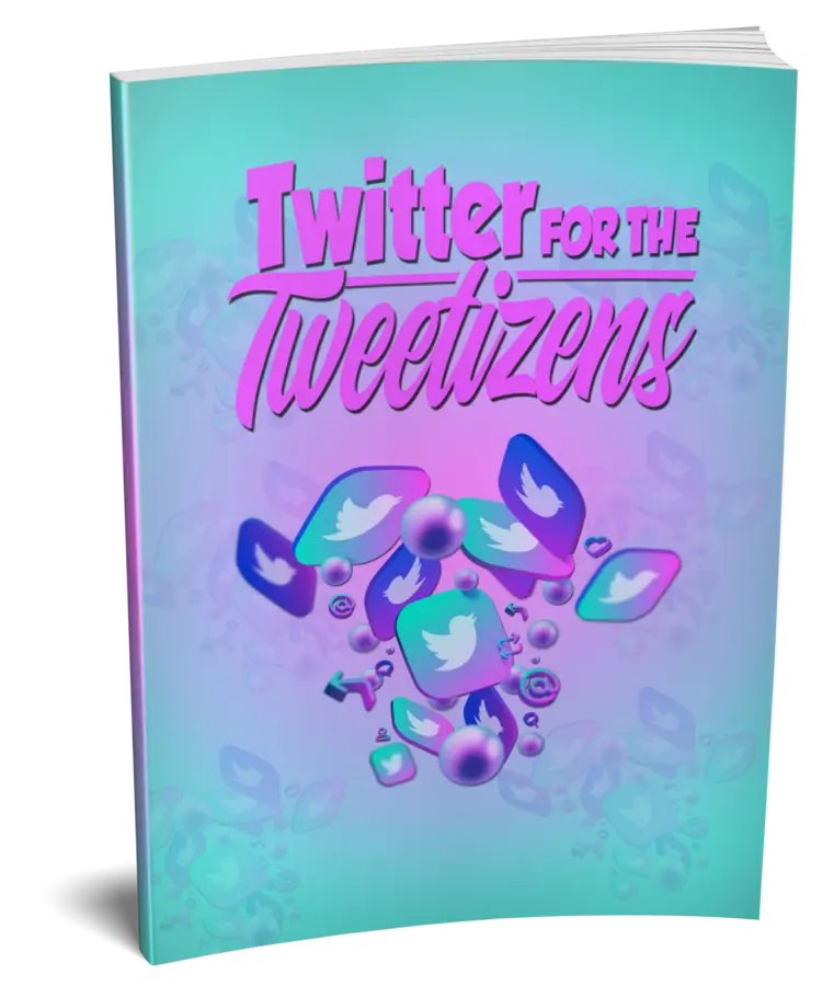 Twitter For The Tweetizens