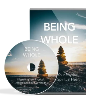 Being Whole Video Course