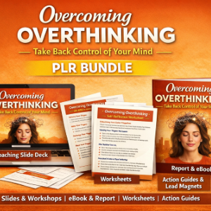Overcoming Overthinking - Take Back Control Of Your Mind - PLR Bundle