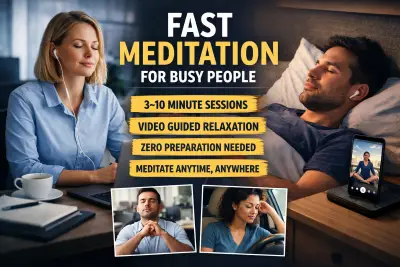 Fast Meditation Methods for Busy People With Zero Experience