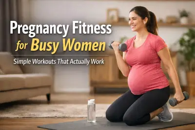 Pregnancy Fitness for Busy Women Simple Workouts That Actually Work