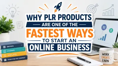 Why PLR Products Are One of the Fastest Ways to Start an Online Business